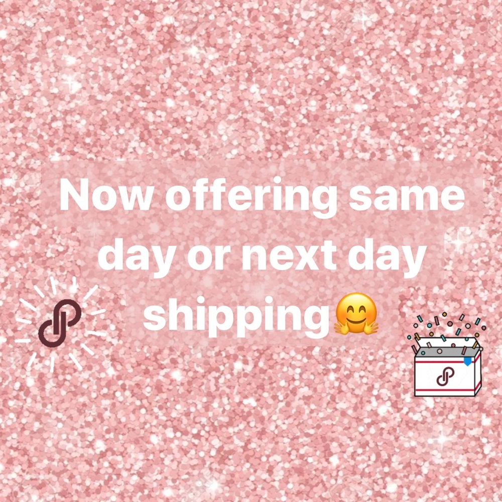 Now offering Same or next day shipping